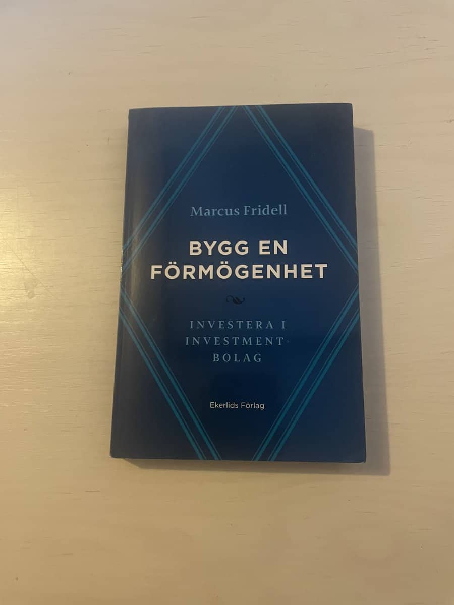 Marcus Fridell : Bygg en förmögenhet