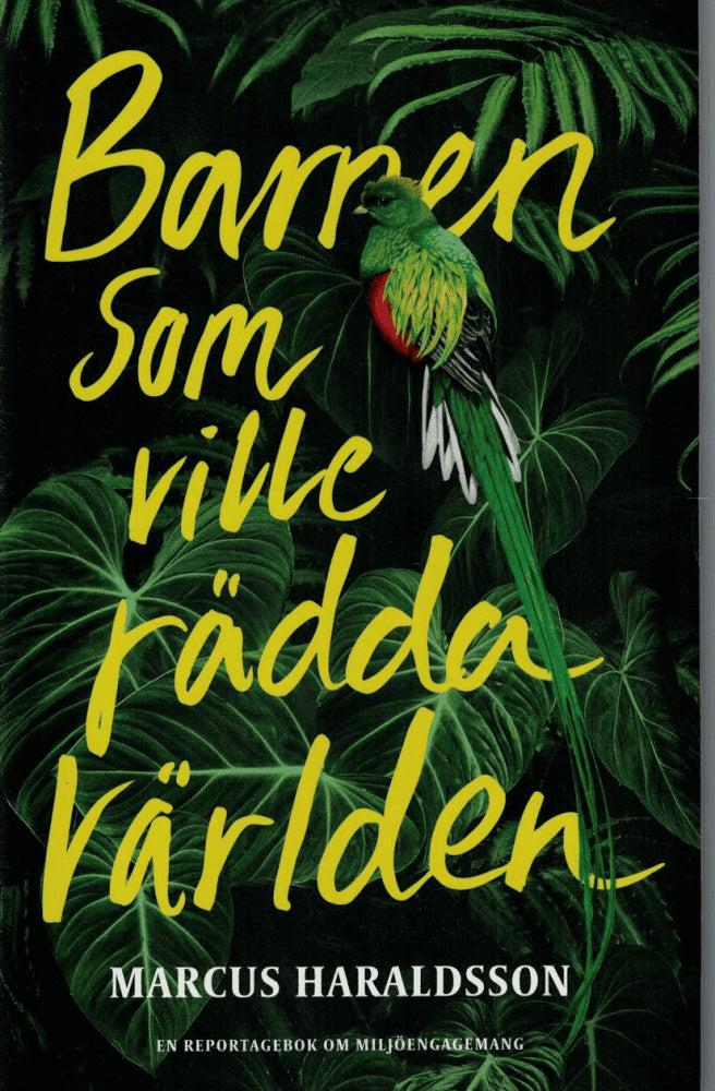 Marcus Haraldsson : Barnen som ville rädda världen