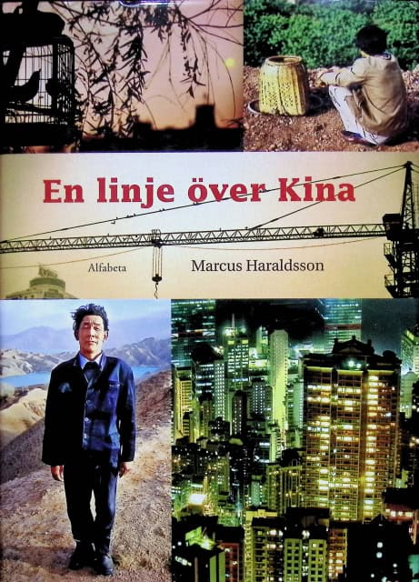 Marcus Haraldsson : En linje över Kina