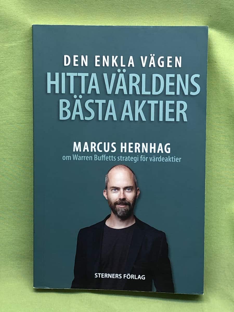 Marcus Hernhag : Den enkla vägen - hitta världens bästa aktier
