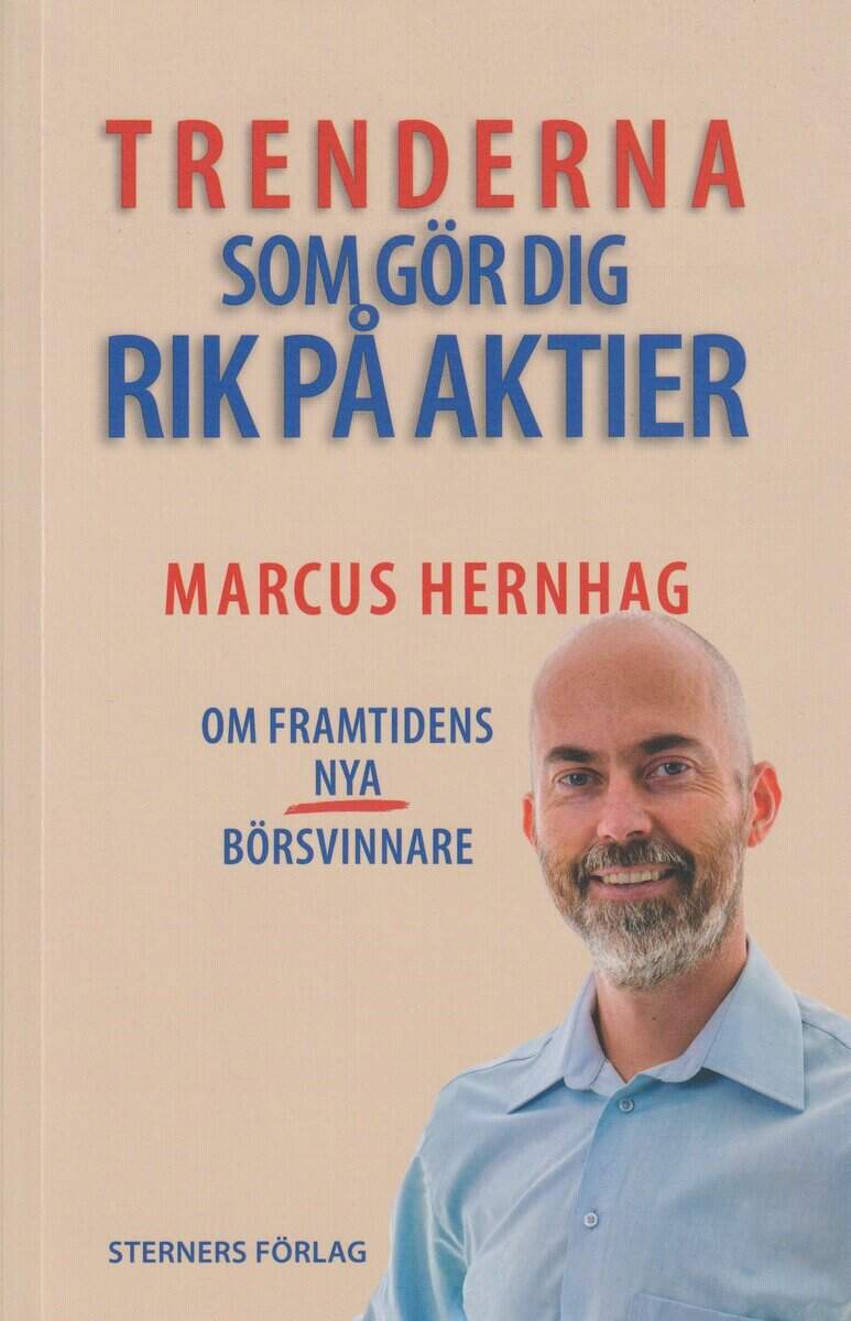 Marcus Hernhag : Trenderna som gör dig rik på aktier