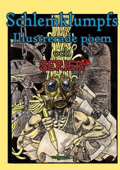 Marcus Jansson : Schlemklumpfs illustrerade poem och serier. Volym 2