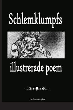 Marcus Jansson : Schlemklumpfs illustrerade poem. Volym 1