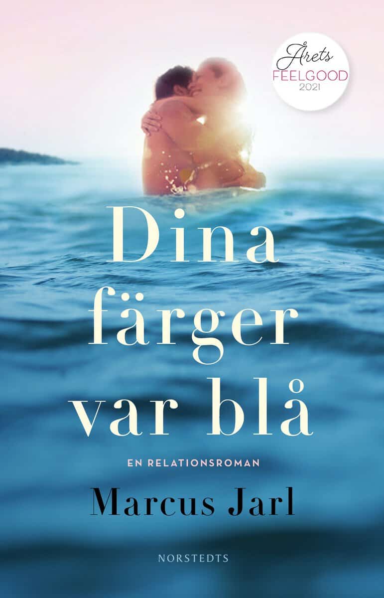 Marcus Jarl : Dina färger var blå