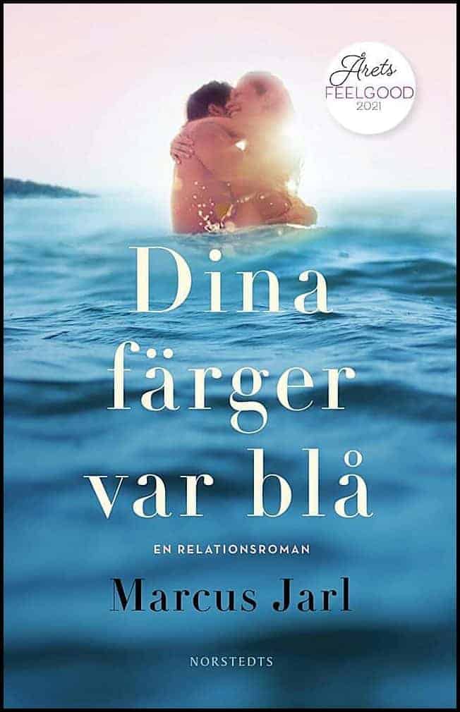 Marcus Jarl : Dina färger var blå
