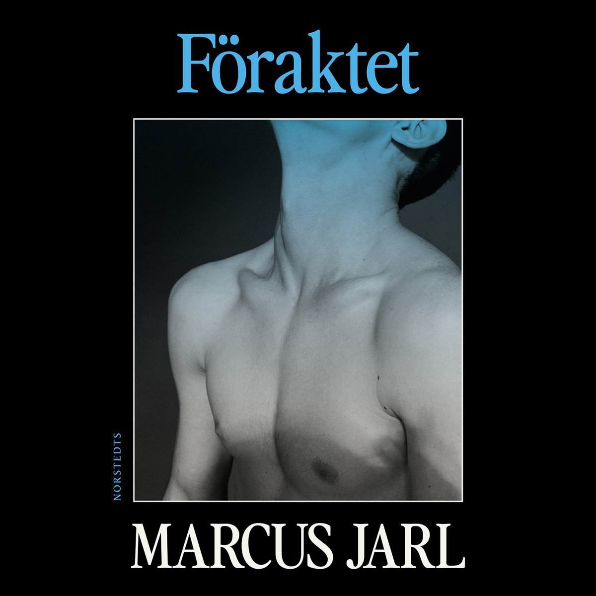 Jarl, Marcus | FÖRAKTET