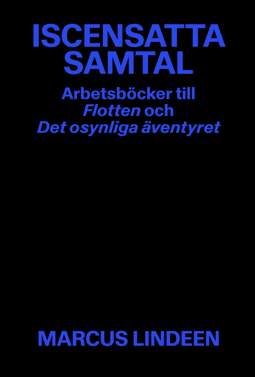 Marcus Lindeen : Iscensatta samtal
