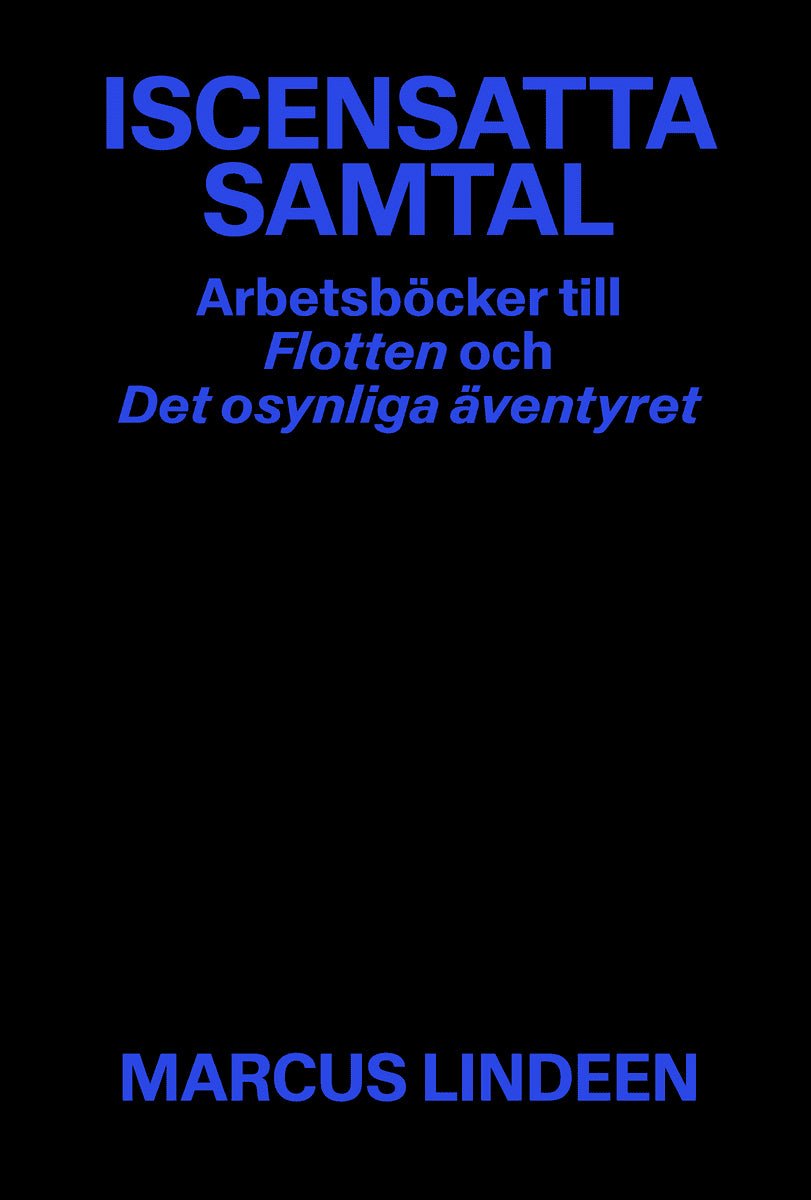 Marcus Lindeen : Iscensatta samtal