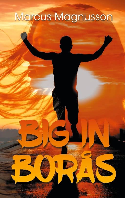 Marcus Magnusson : Big in Borås