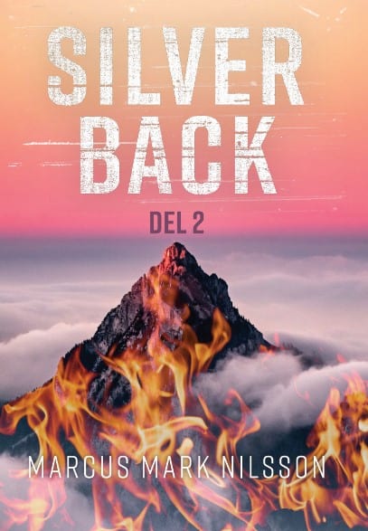 Marcus Nilsson : Silverback. Del 2