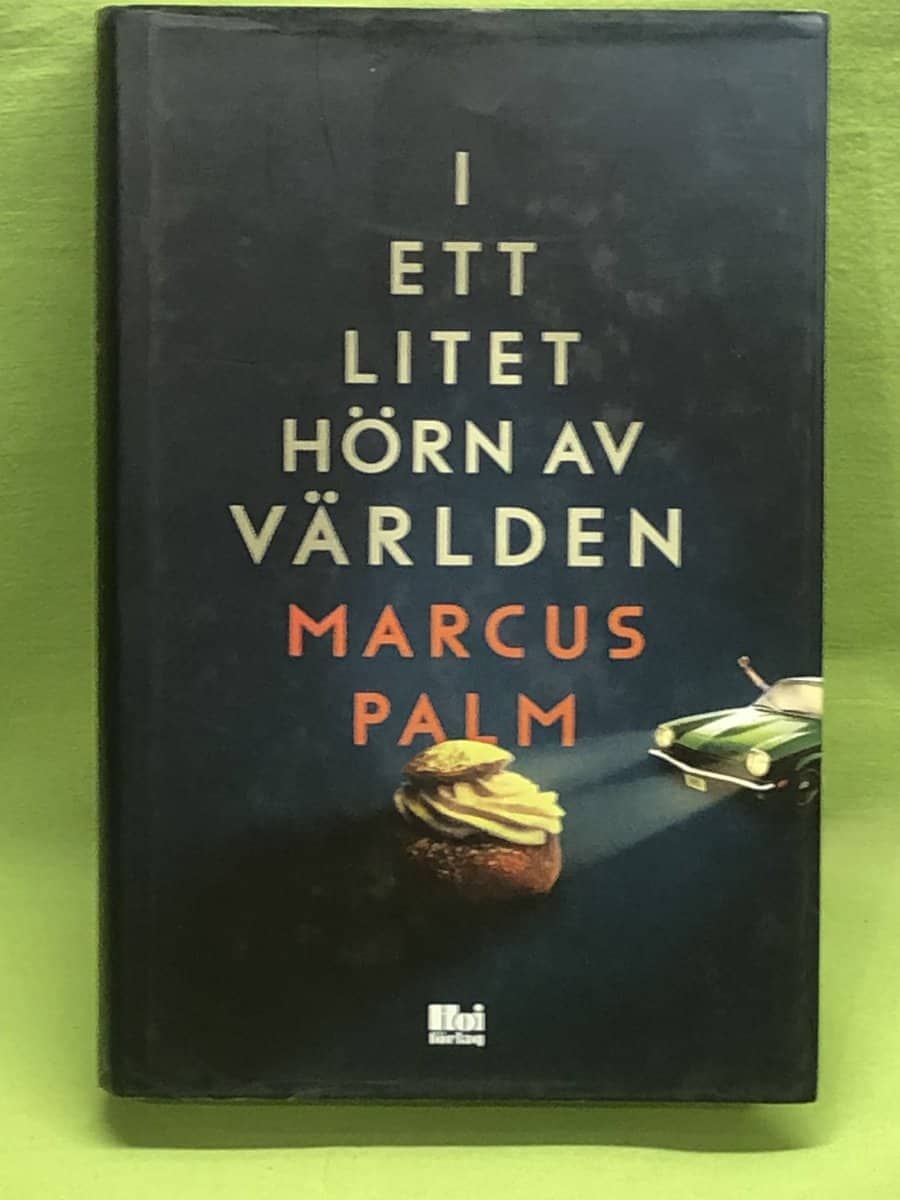 Marcus Palm : I ett litet hörn av världen