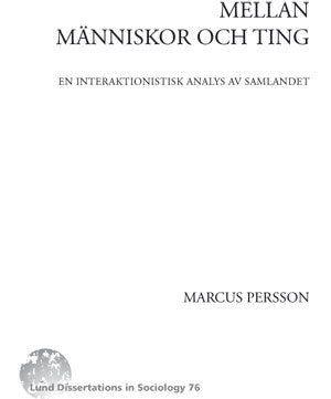 Marcus Persson : Lund Dissertations in Sociology