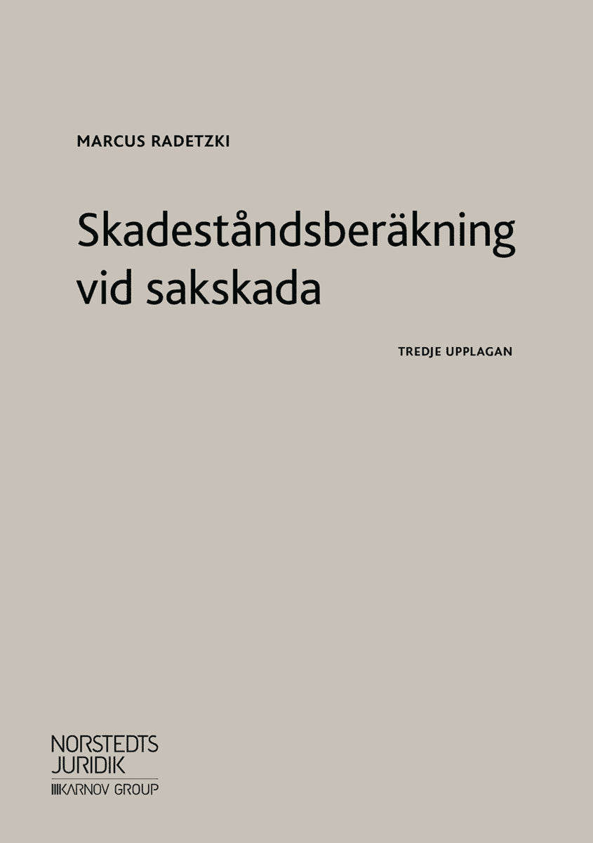 Marcus Radetzki : Skadeståndsberäkning vid sakskada