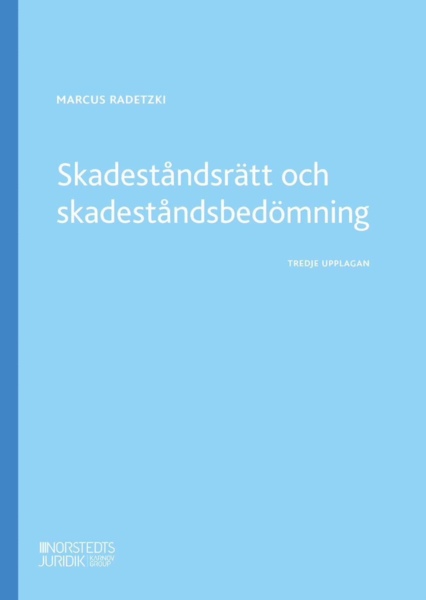 Marcus Radetzki : Skadeståndsrätt och skadeståndsbedömning