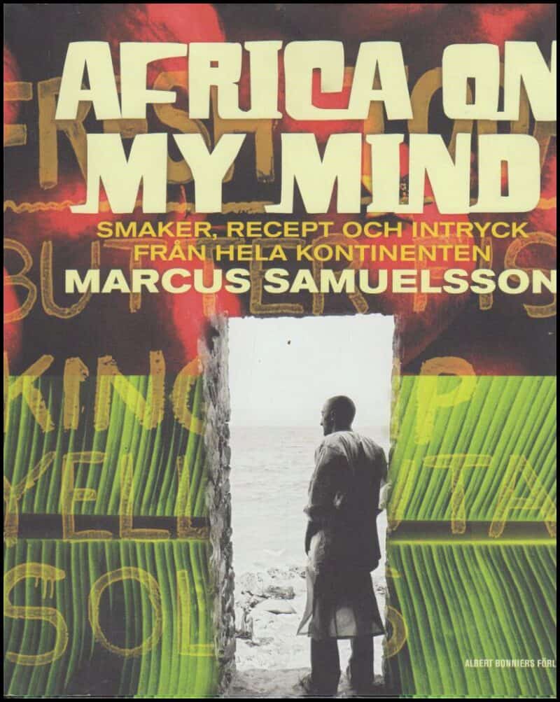Marcus Samuelsson : Africa on my mind