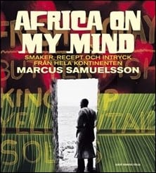 Marcus Samuelsson : Africa on my mind