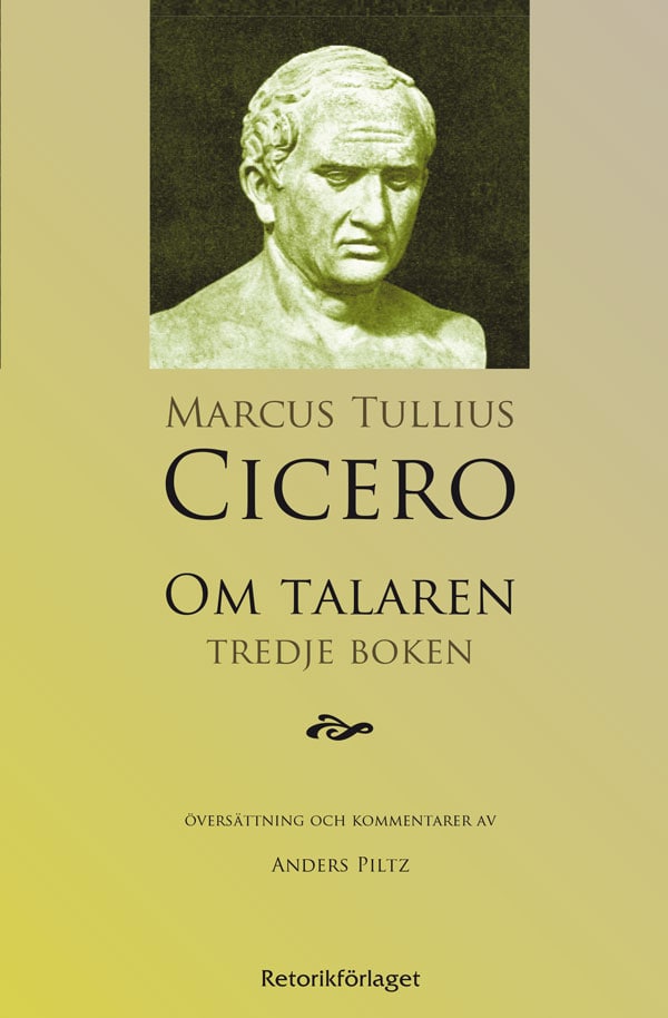 Marcus Tullius Cicero : Om talaren : tredje boken