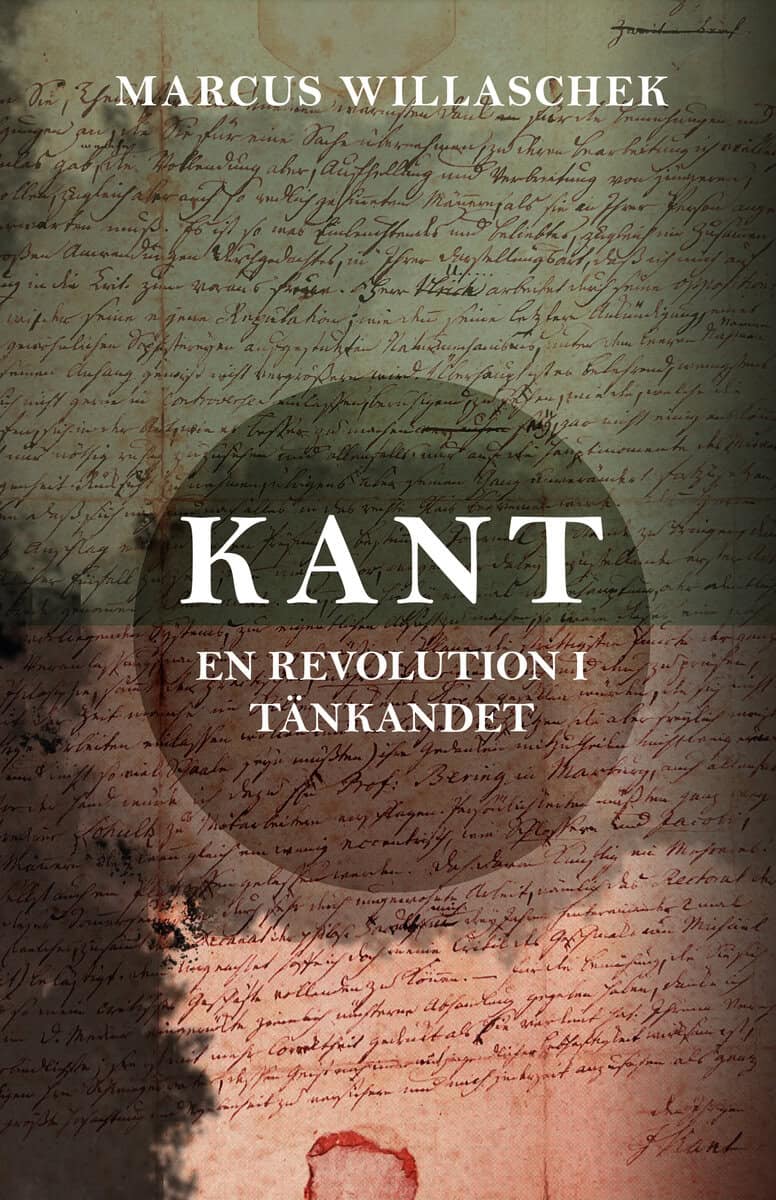 Marcus Willaschek : Kant : en revolution i tänkandet