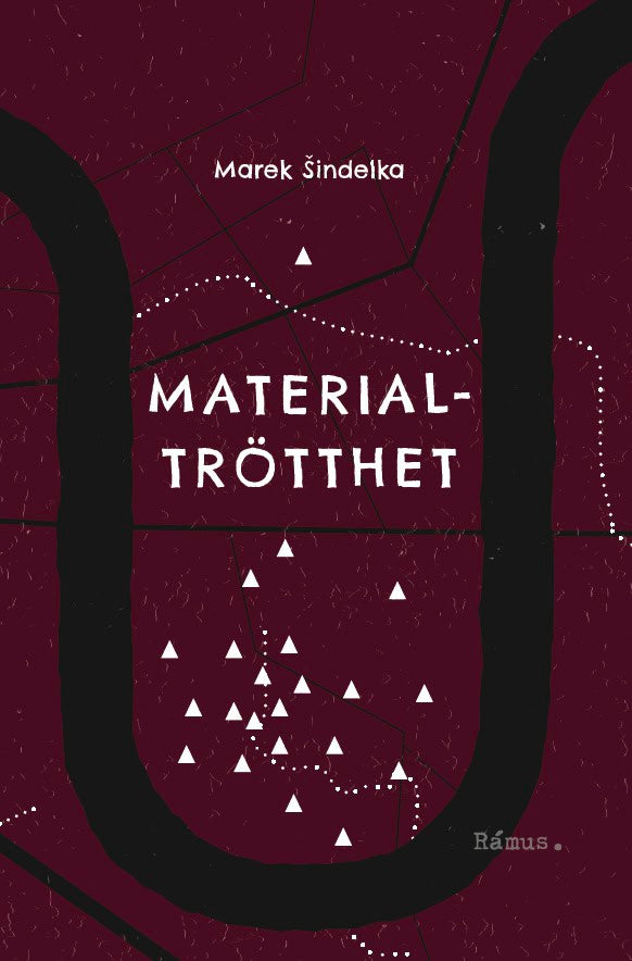 Marek Sindelka : Materialtrötthet