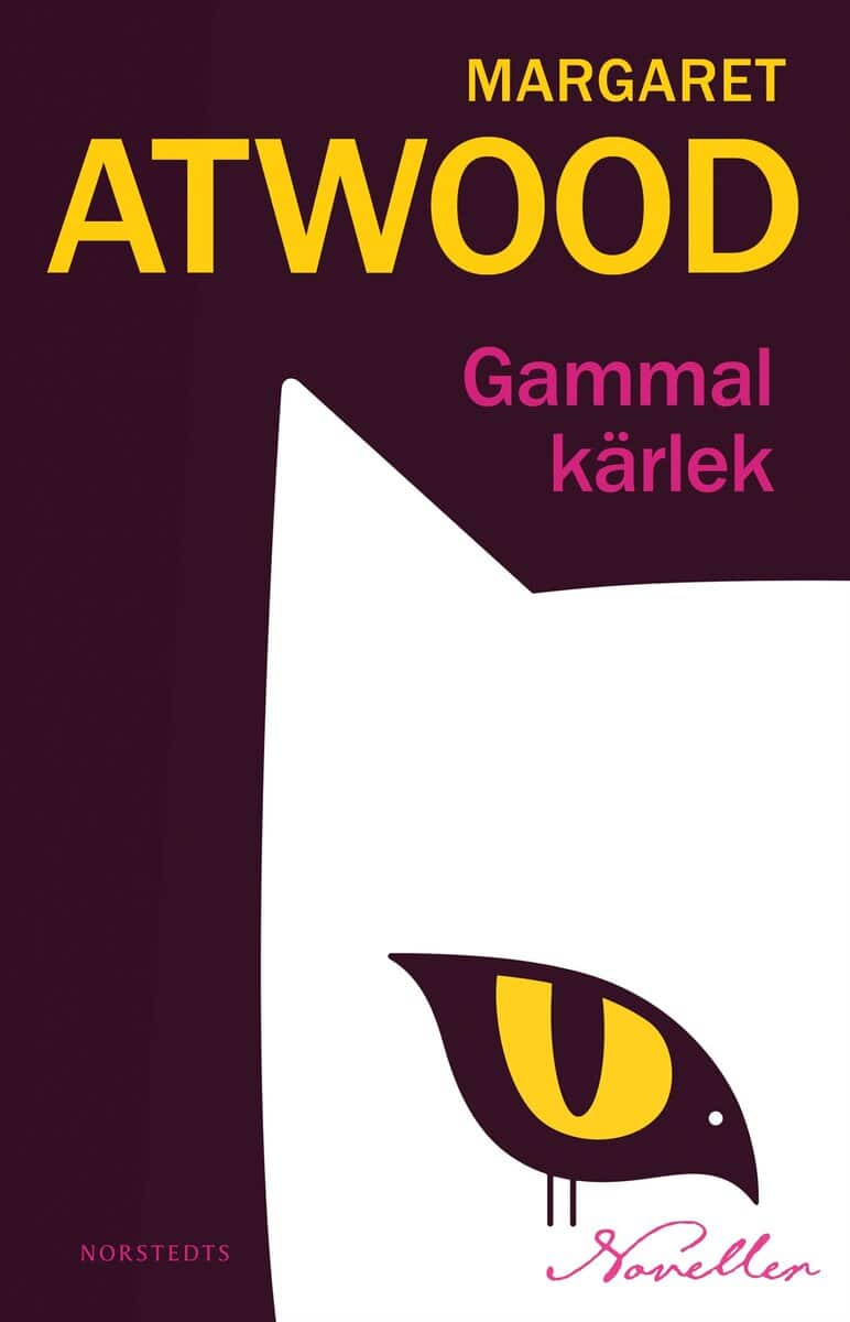 Margaret Atwood : Gammal kärlek : noveller