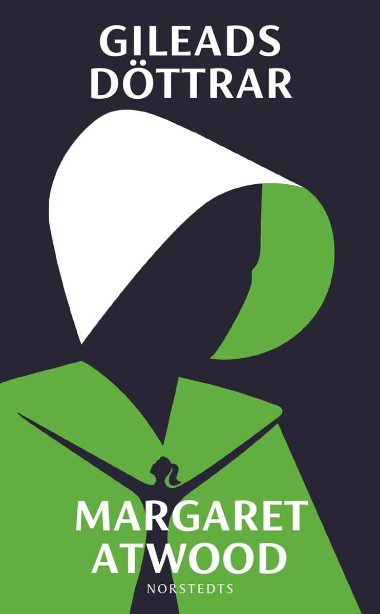 Margaret Atwood : Gileads döttrar