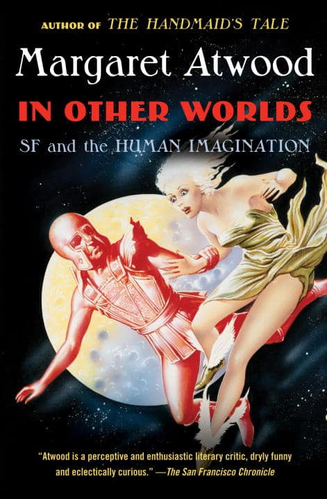 Margaret Atwood : In Other Worlds
