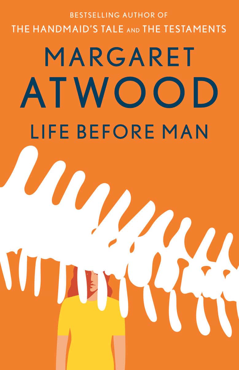 Margaret Atwood : Life Before Man