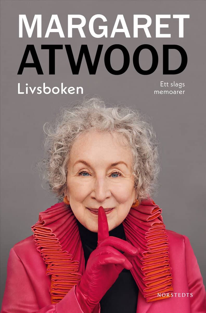 Margaret Atwood : Livsboken : ett slags memoarer