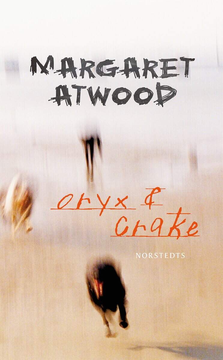 Margaret Atwood : Oryx och Crake