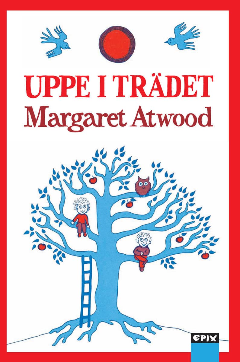Margaret Atwood : Uppe i trädet