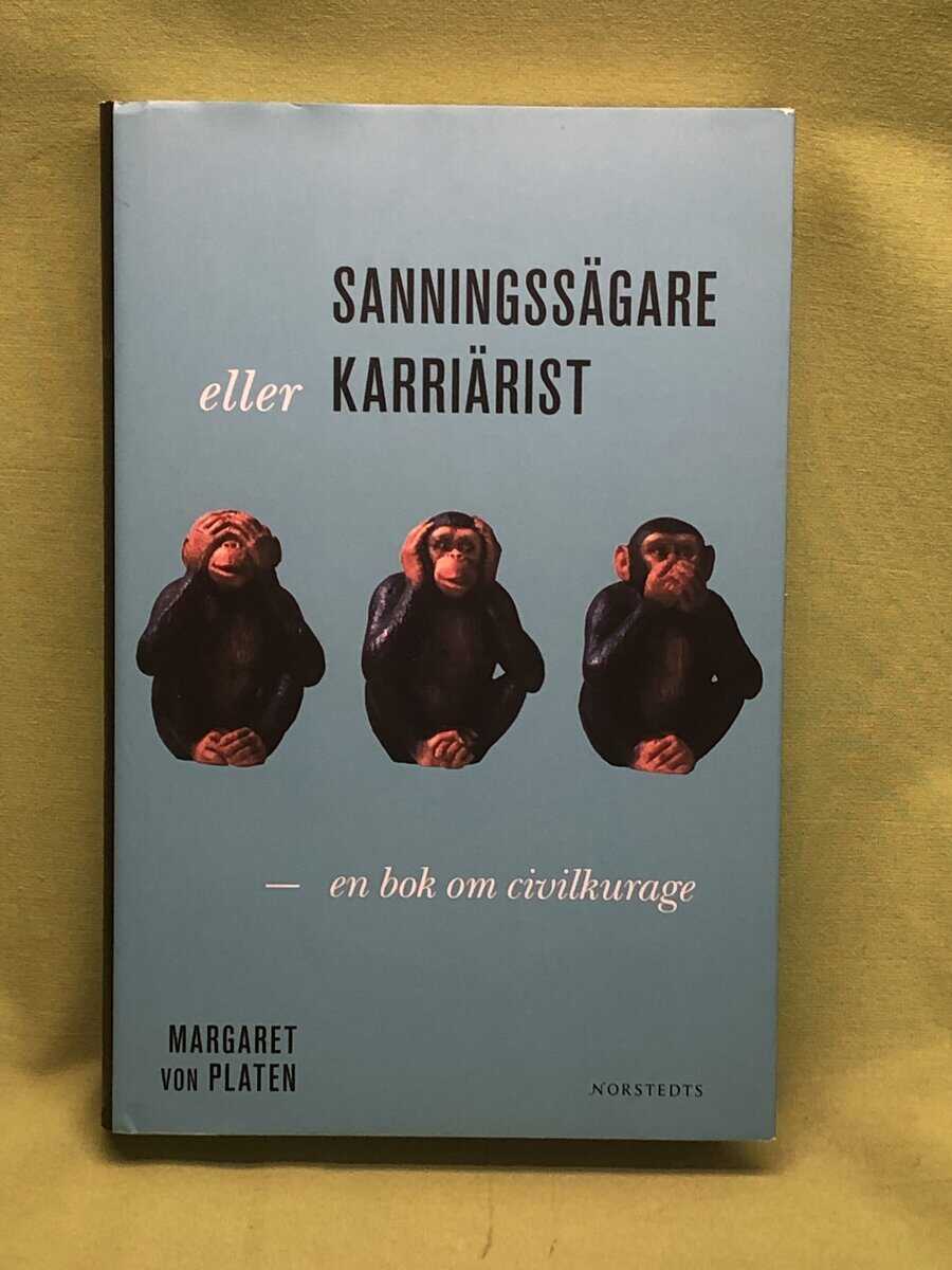 Margaret von Platen : Sanningssägare eller karriärist