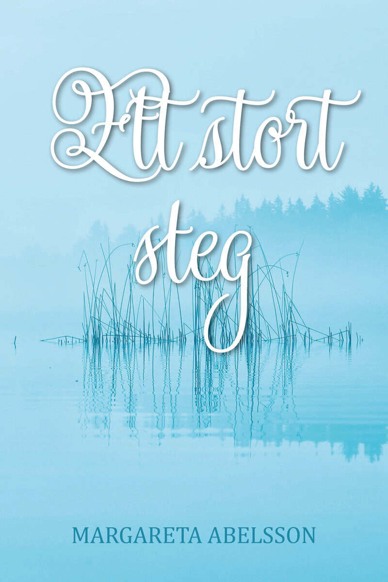 Margareta Abelsson : Ett stort steg