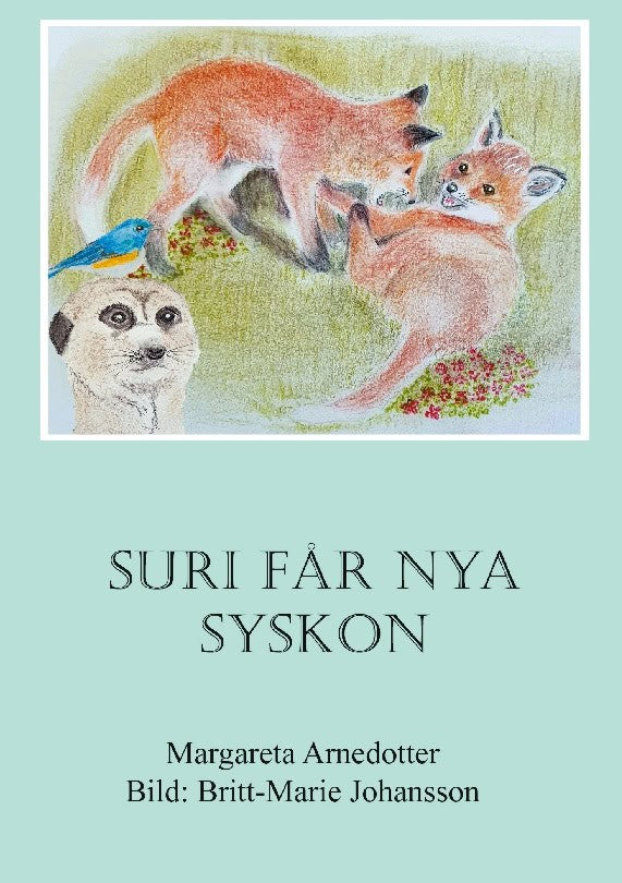 Margareta Arnedotter : Suri får nya syskon