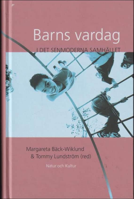 Margareta Bäck-Wiklund : Barns vardag