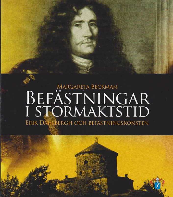 Margareta Beckman : Befästningar i stormaktstid