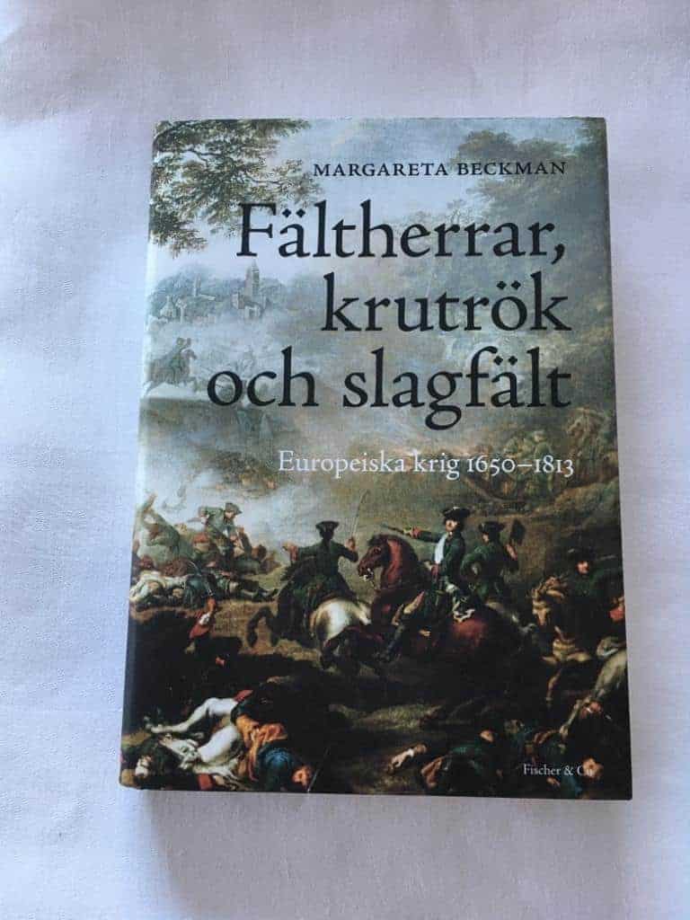 Margareta Beckman : Fältherrar, krutrök och slagfält