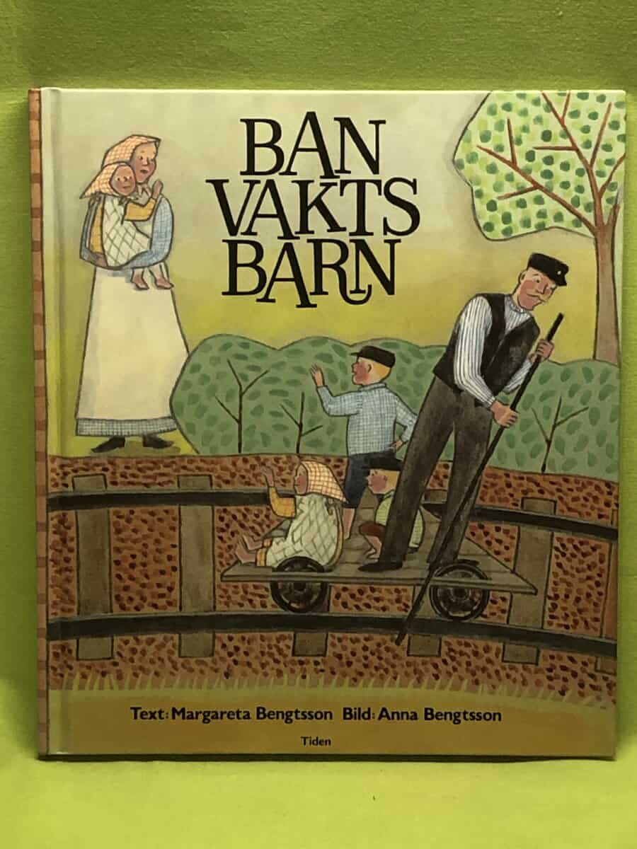 Margareta Bengtsson : Banvaktsbarn