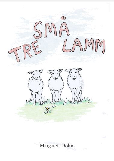 Margareta Bolin : Tre små lamm