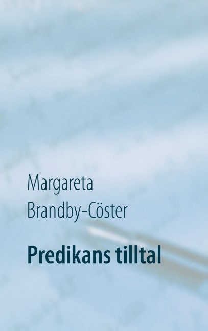 Margareta Brandby-Cöster : Predikans tilltal