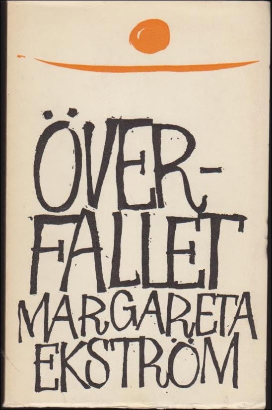 Margareta Ekström : Överfallet och andra gränsintermezzon