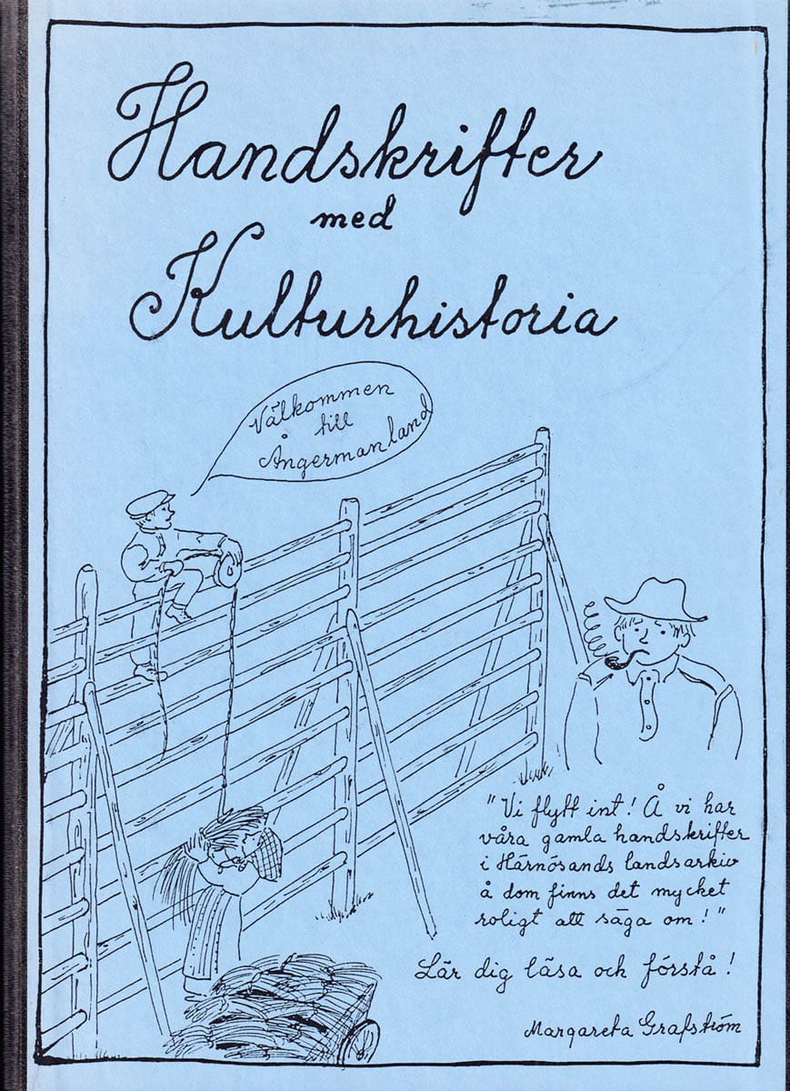 Margareta Grafström : Handskrifter med kulturhistoria. Lär dig läsa och förstå!