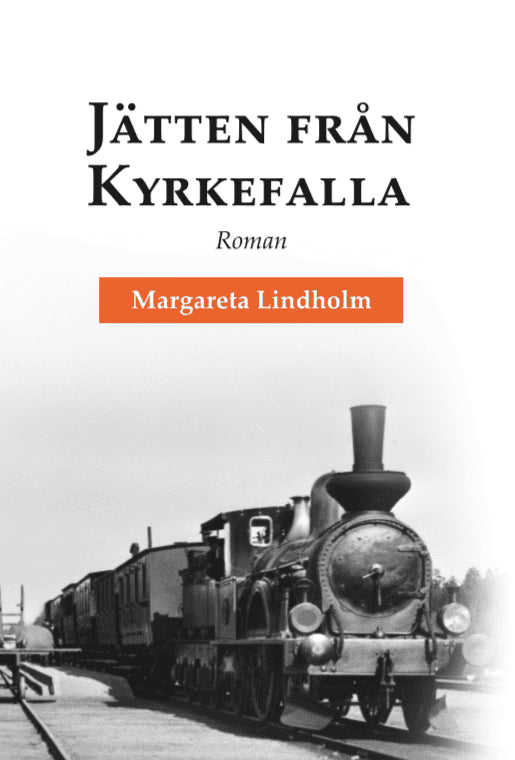 Margareta Lindholm : Jätten från Kyrkefalla