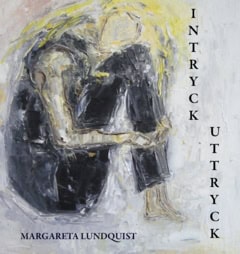 Margareta Lundquist : Intryck och uttryck