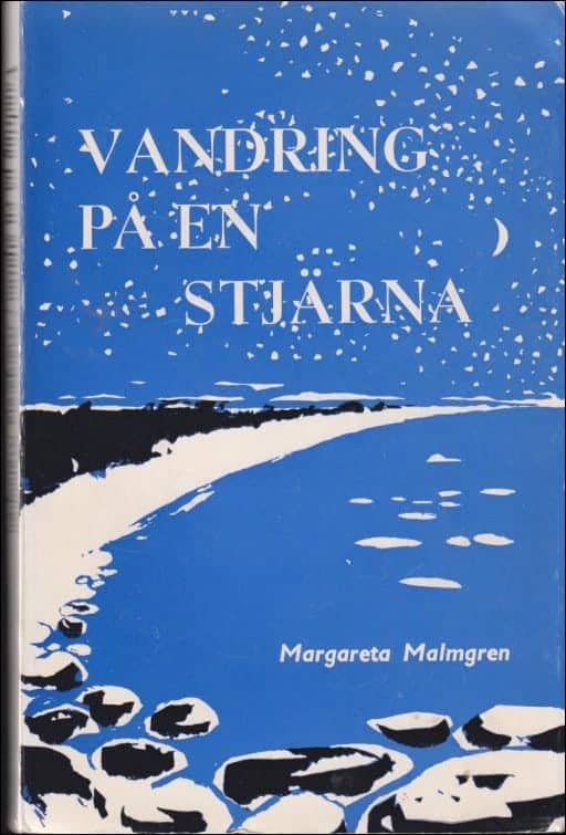 Margareta Malmgren : Vandring på en stjärna