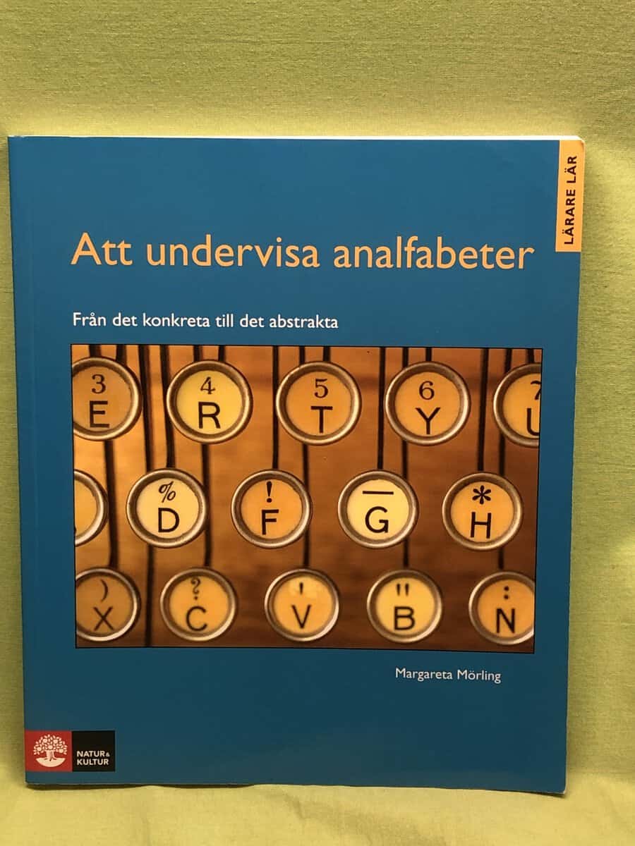 Margareta Mörling : Att undervisa analfabeter