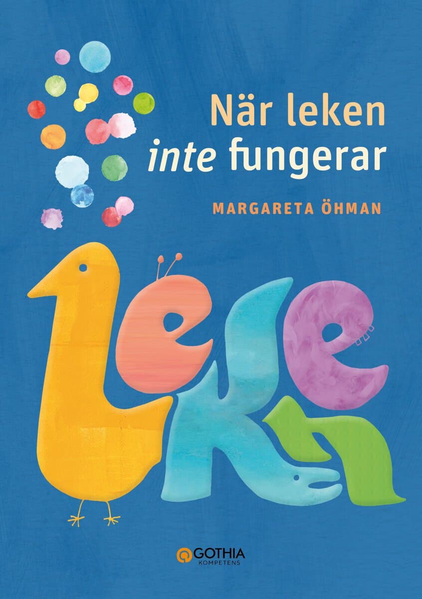 Margareta Öhman : När leken inte fungerar