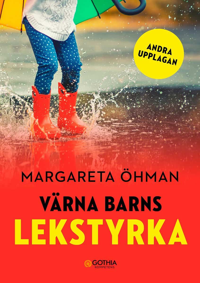 Margareta Öhman : Värna barns lekstyrka