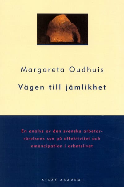 Margareta Oudhuis : Vägen till jämlikhet