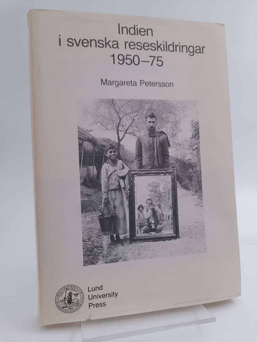 Margareta Petersson : Indien i svenska reseskildringar 1950-75