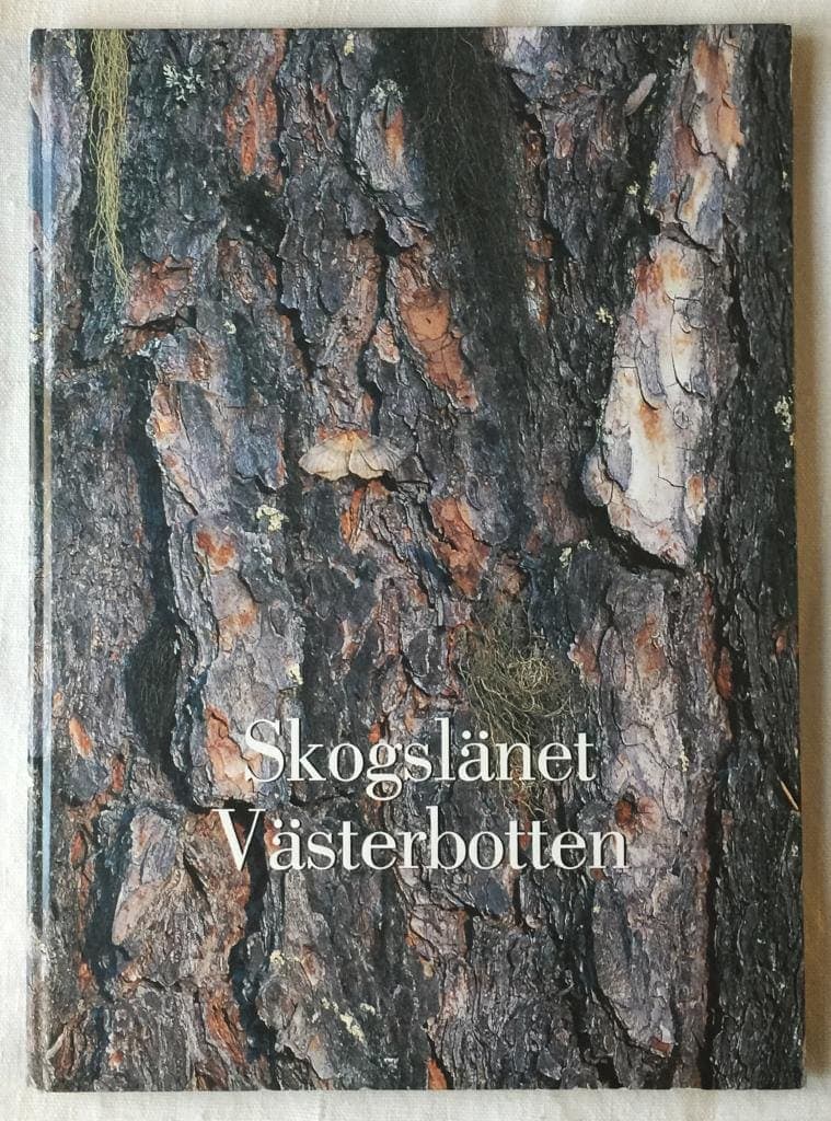 Margareta Pihlblad : Skogslänet Västerbotten